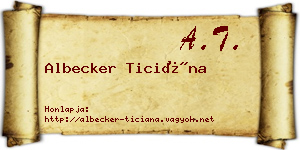 Albecker Ticiána névjegykártya